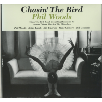 Chasin&#039; The Bird by Phil Woods