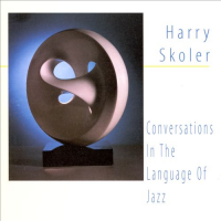 Conversations In The Language Of Jazz by Harry Skoler