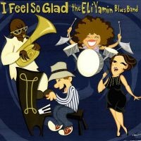 I Feel So Glad by Eli Yamin