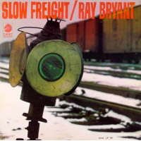 Slow Freight by Ray Bryant