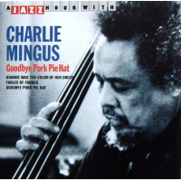 Goodbye Pork Pie Hat by Charles Mingus