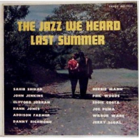 The Jazz We Heard Last Summer by Sahib Shihab