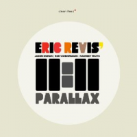 Eric Revis&#039; Parallax by Eric Revis