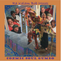 Cozmic Soul Gumbo by Ra Kalam Bob Moses