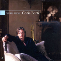 The Very Best Of Chris Botti by Chris Botti