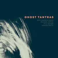 Ghost Tantras 