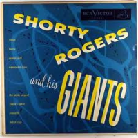 Shorty Rogers And His Giants by Shorty Rogers and His Giants