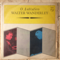 O Aut&ecirc;ntico Walter Wanderley by Walter Wanderley