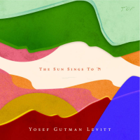 Album The Sun Sings to Hashem by Yosef Gutman Levitt