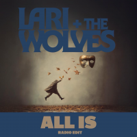 Lari + the Wolves - All Is by Larissa Schwärzler