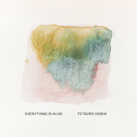 Everything is Alive by Tetsuro Hoshii