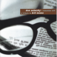 I Remember Bill (A Tribute To Bill Evans) by Don Sebesky