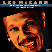 Les McCann: The Longer You Wait