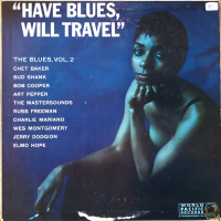 Have Blues, Will Travel - The Blues: Volume 2 by Elmo Hope