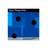 First Things First by Devin Kelly