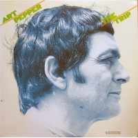 Art Pepper: The Trip