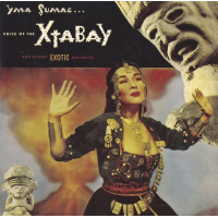 Les Baxter: Voice Of The Xtabay... And Other Exotic Delights