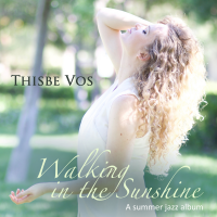 Album Walking In The Sunshine by Thisbe Vos