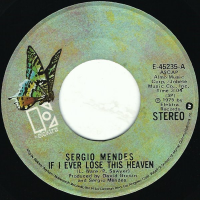 If I Ever Lose This Heaven / You Been Away Too Long by Sergio Mendes