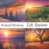 Life Seasons by Richard Shulman