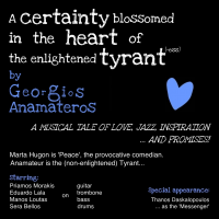 A certainty blossomed in the heart of the enlightened tyrant-ess by Georgios Anamateros