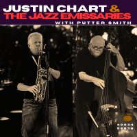 Justin Chart & The Jazz Emissaries (feat.) Putter Smith by Justin Chart