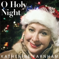 O Holy Night by Katherine Farnham