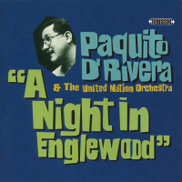 A Night In Englewood by Paquito D'Rivera