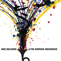 Read "Mac Gollehon & The Hispanic Mechanics" reviewed by Paul Naser