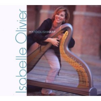 My Foolish Harp by Isabelle Olivier