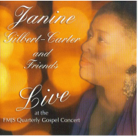 Janine Gilbert-Carter: JGC Live at the FMJS Gospel Quarterly Concert