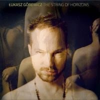 Lukaz Gorewicz: The String of Horizons