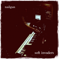 Soft Invaders by Neil "Nail" Alexander