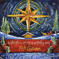 Rick Gallagher: A Sleigh, A Song & A Baby Boy