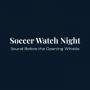 Soccer Watch Night Jazzes Up World Cup Fans With Exclusive Recording
