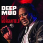 Mud Morganfield, Duwayne Burnside and Candice Ivory: Blues Triad