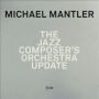 The Jazz Composer's Orchestra (Update)