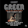 Grant Green: The Main Attraction