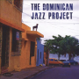Dominican Jazz from Summit Records: The Dominican Jazz Project & Socrates Garcia Latin Jazz Orchestra