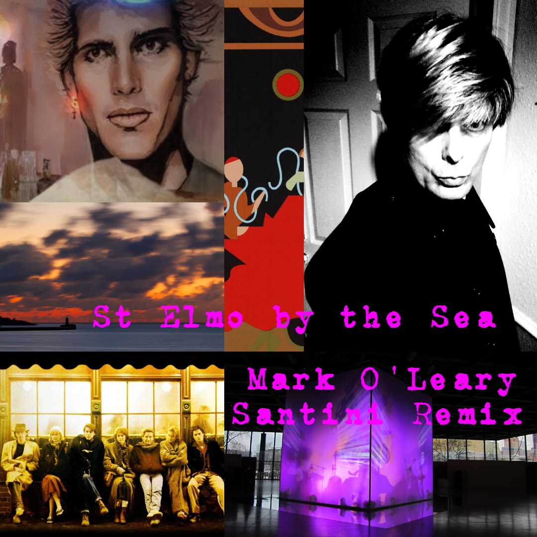 Mark O'Leary St. Elmo by the Sea remix
