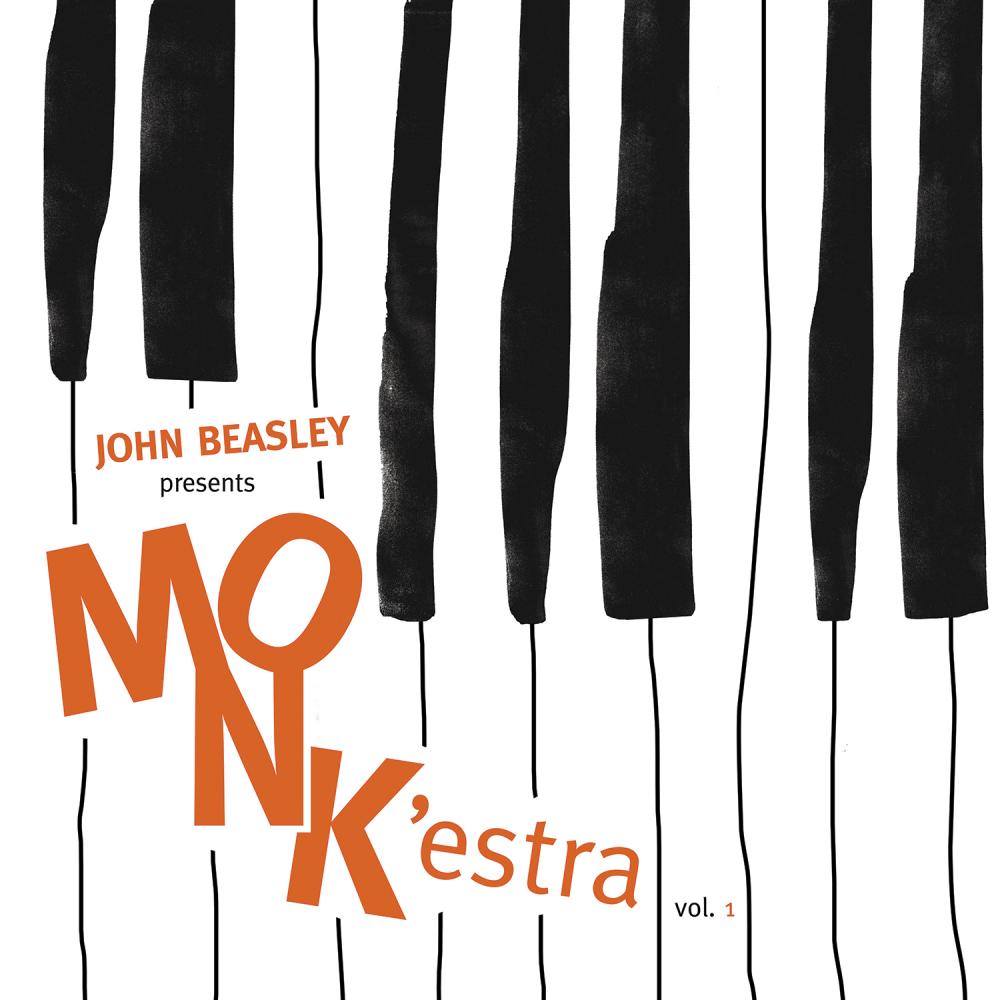 John Beasley presents MONK'estra Volume 1