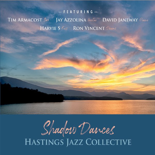 Hastings Jazz Collective/Shadow Dances