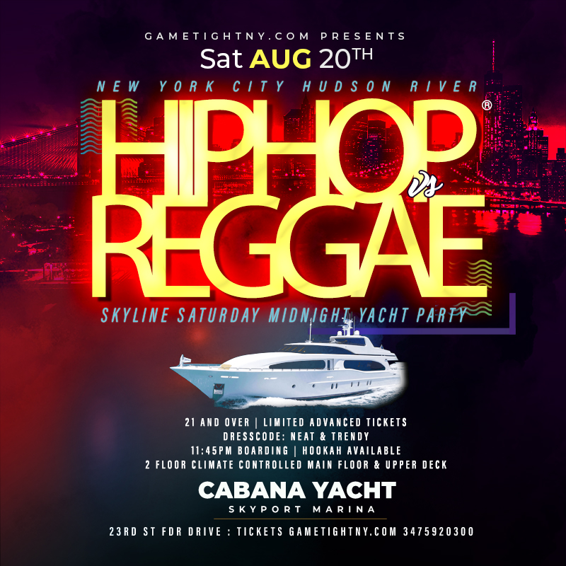 Hip Hop Vs Reggae® Nyc Saturday Midnight Cruise Skyport Marina Cabana 2022