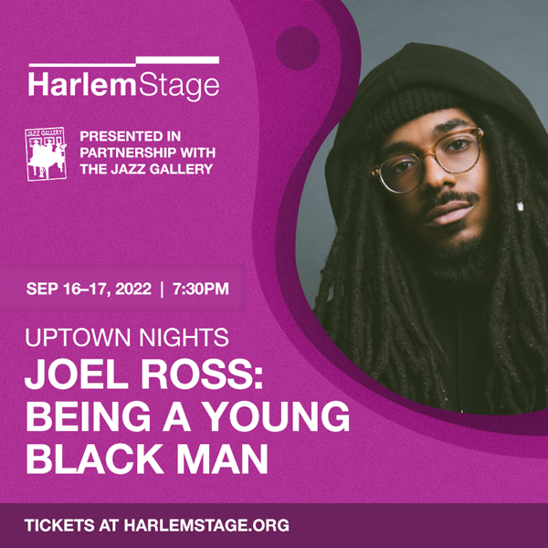 Uptown Nights: Joel Ross Being A Young Black Man