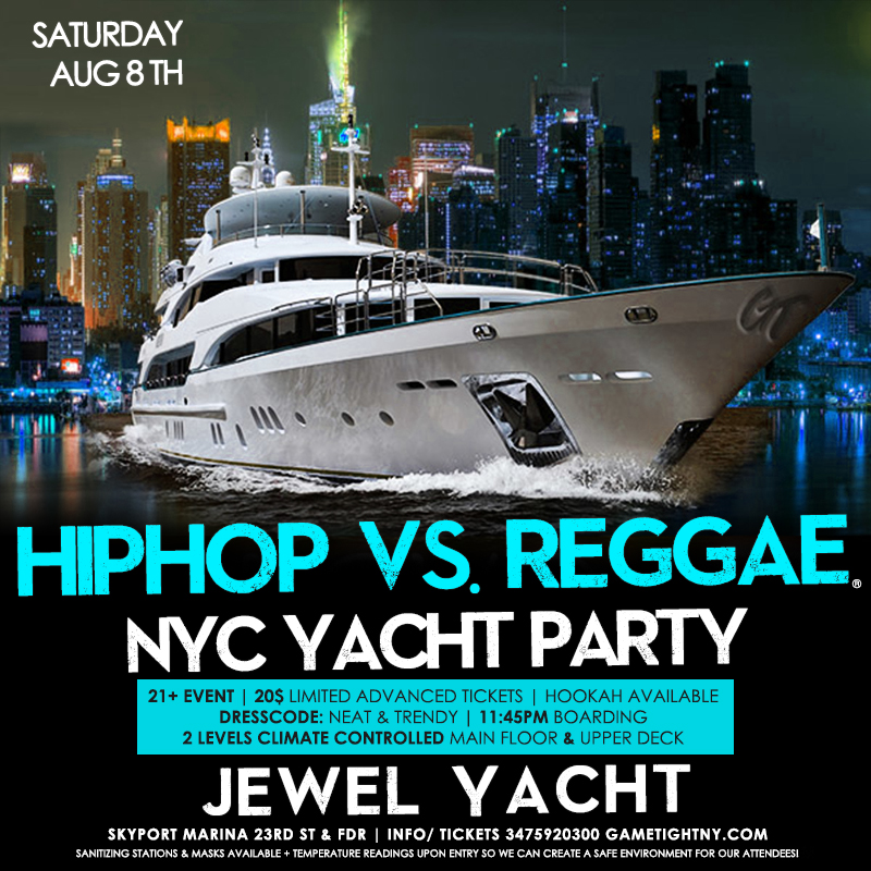 Jewel Yacht Ny Hiphop Vs. Reggae® Summer Midnight Yacht Party At Skyport Marina