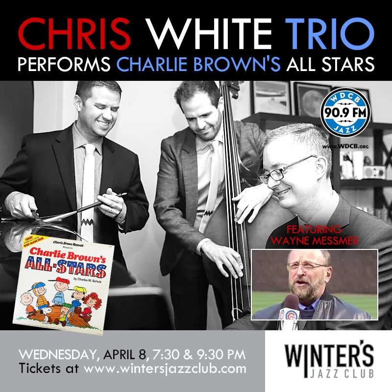 Chris White Trio + Wayne Messmer