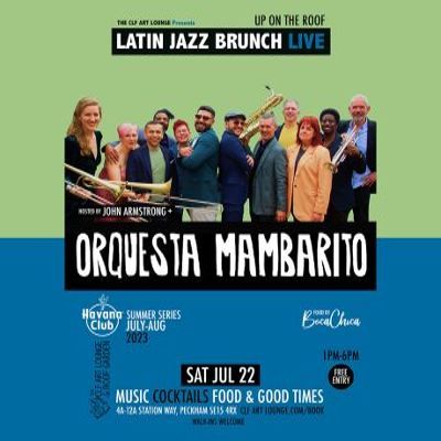 Latin Jazz Brunch Live With Orquesta Mambarito (live) + Dj John Armstrong