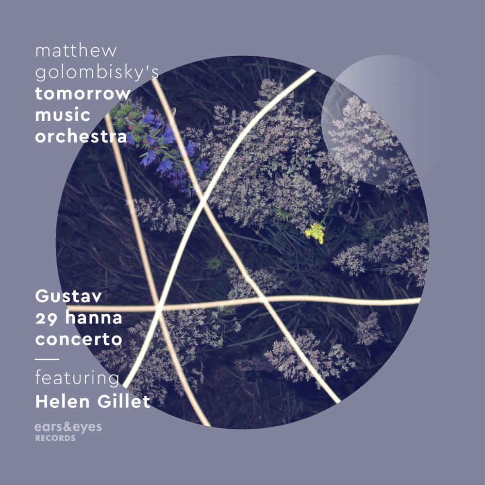 Gustav 29 Hanna Concerto feat. Helen Gillet by Matthew Golombisky