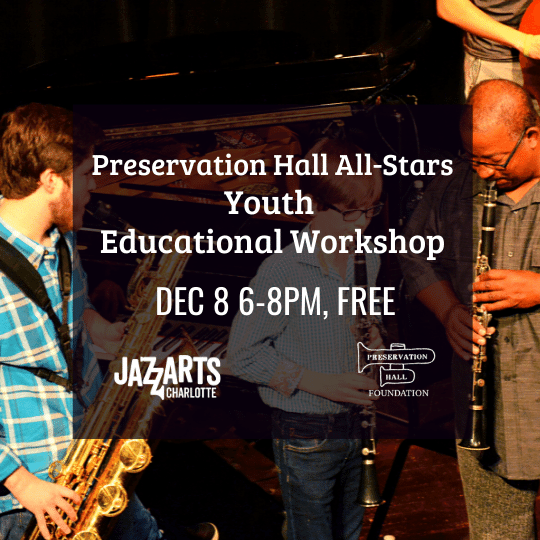 Preservation Hall All-stars Youth Educational Workshop, Presented By Jazzarts Charlotte