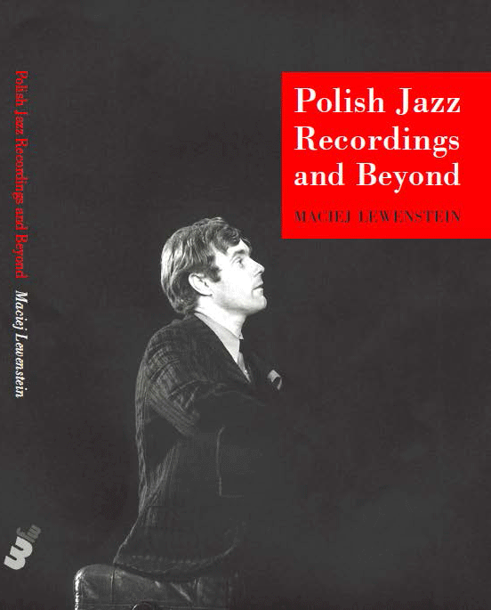 Polish Jazz Recordings and Beyond